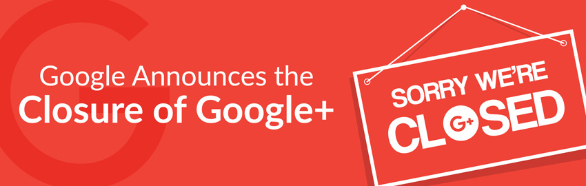 Google Announces the Closure of Google+