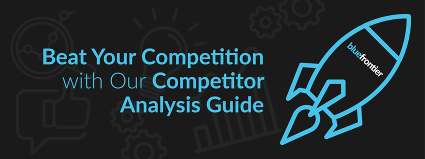 Beat Your Competition with Our Competitor Analysis Guide