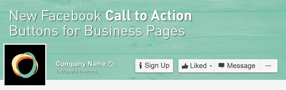 New Facebook Call to Action Buttons for Business Pages