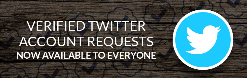 Verified Twitter Account Requests Now Available to Everyone